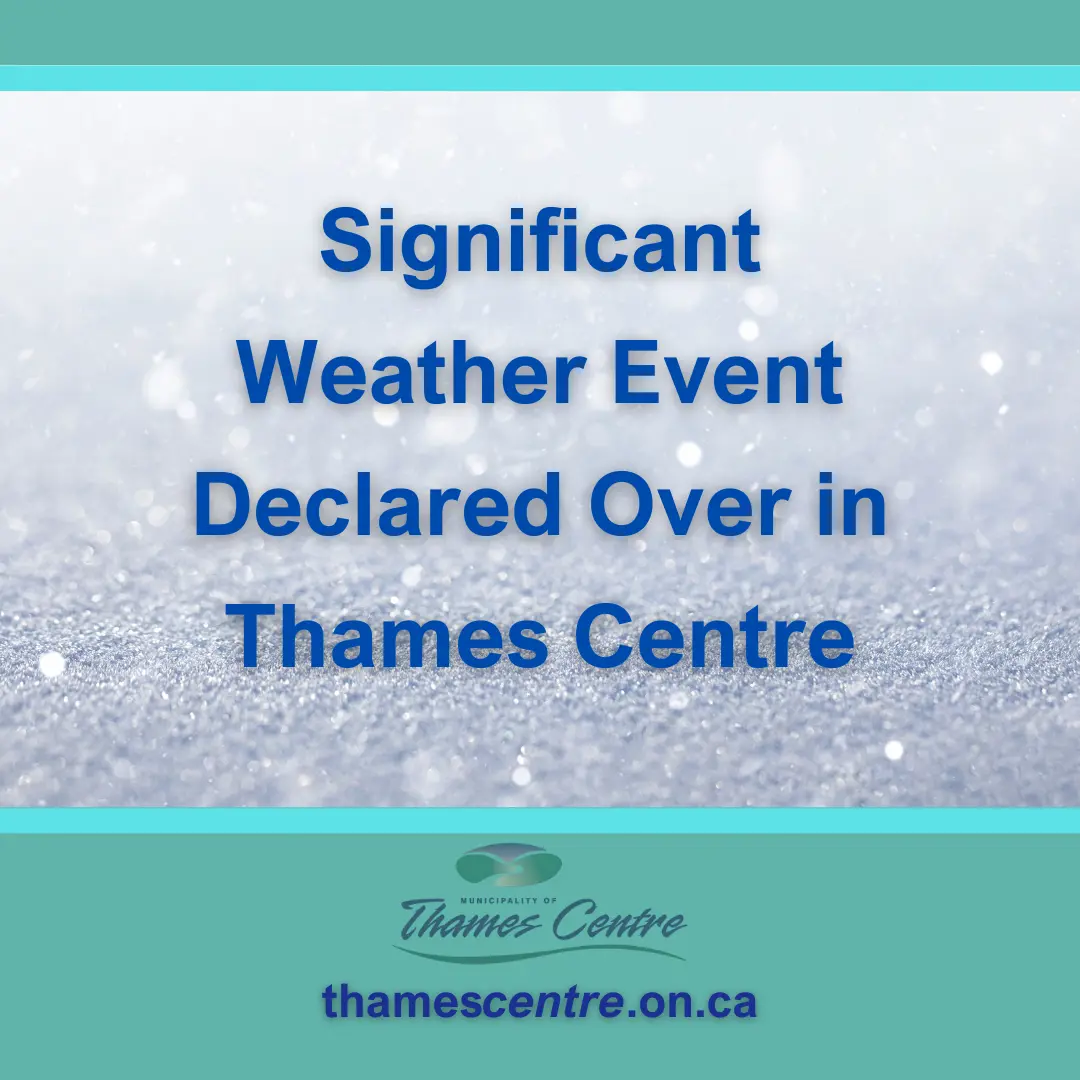 Significant Weather Event Ends | Municipality of Thames Centre